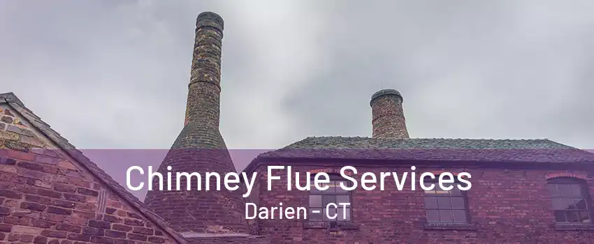 Chimney Flue Services Darien - CT