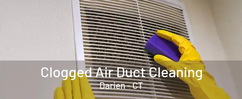 Clogged Air Duct Cleaning Darien - CT