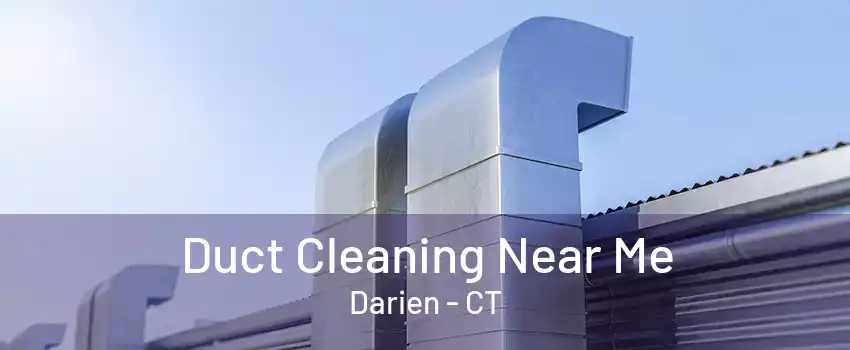 Duct Cleaning Near Me Darien - CT