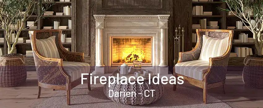 Fireplace Ideas Darien - CT