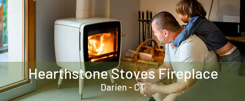 Hearthstone Stoves Fireplace Darien - CT