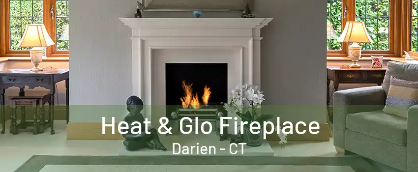 Heat & Glo Fireplace Darien - CT