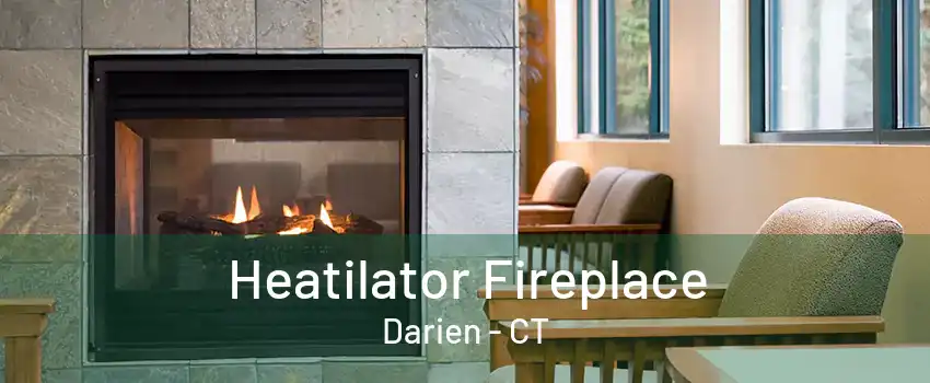 Heatilator Fireplace Darien - CT