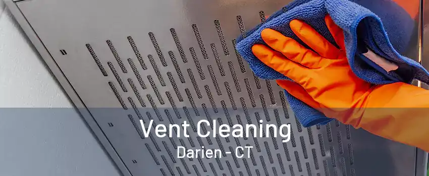 Vent Cleaning Darien - CT