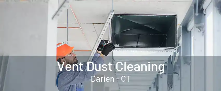 Vent Dust Cleaning Darien - CT