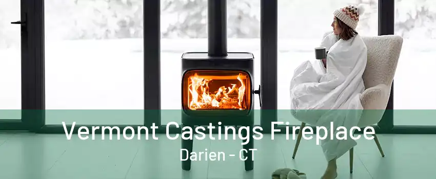 Vermont Castings Fireplace Darien - CT