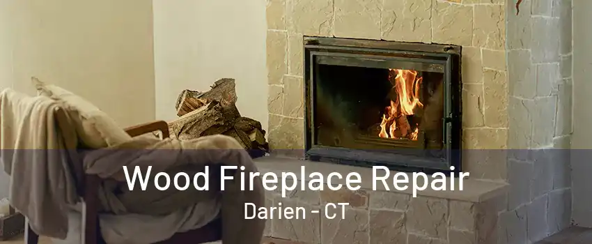 Wood Fireplace Repair Darien - CT